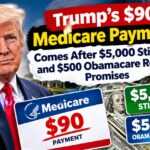 Trump’s $90 Medicare Payment Comes